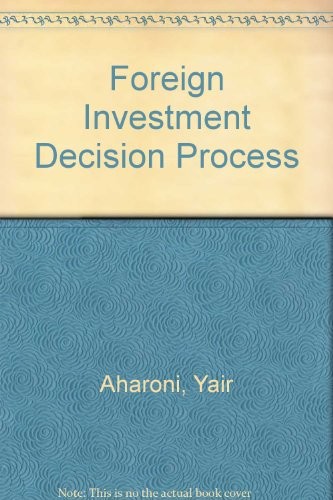 Foreign Investment Decision Process