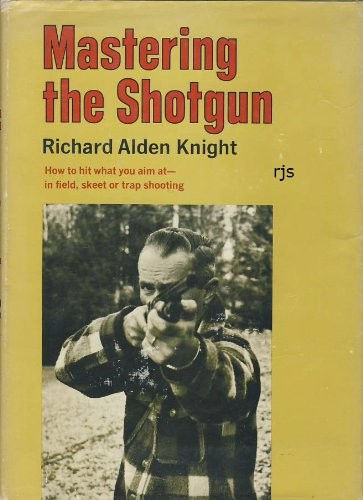 Mastering the Shotgun
