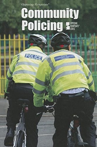 Community Policing (Opposing Viewpoints)