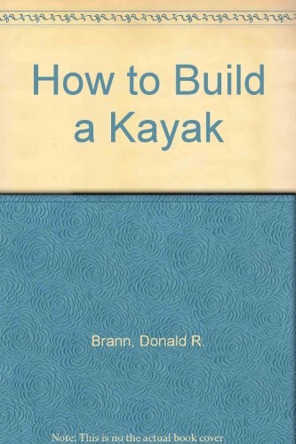 How to Build a Kayak