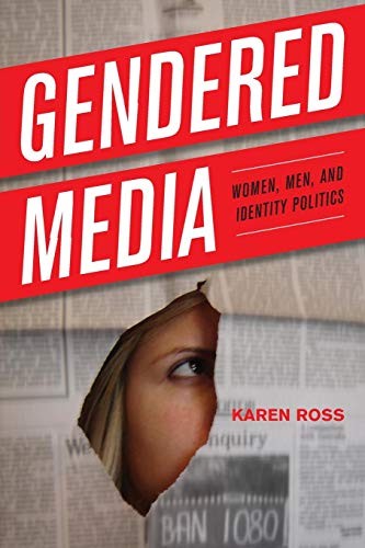 Gendered Media: Women, Men, and Identity Politics