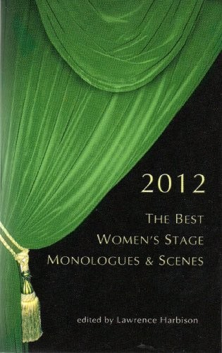 The Best Women's Stage Monologues & Scenes 2012