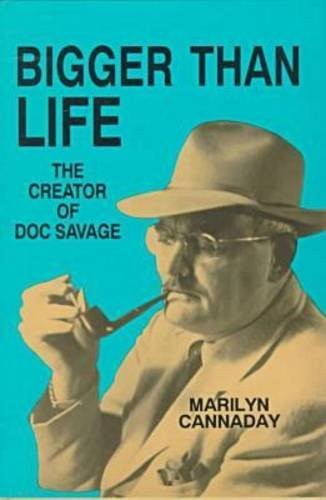 Bigger than Life: The Creator of Doc Savage