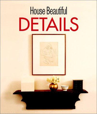 House Beautiful Details