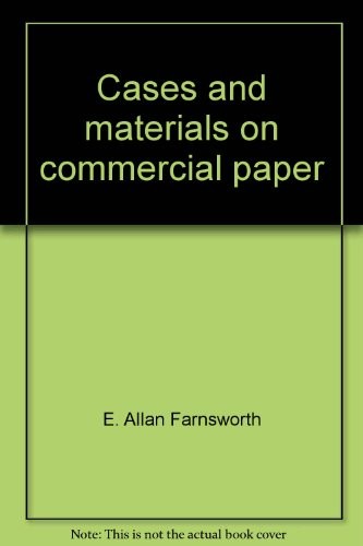 Cases and Materials on Commercial Paper