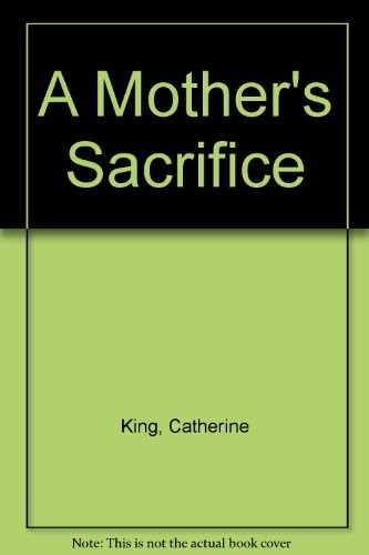 A Mother's Sacrifice