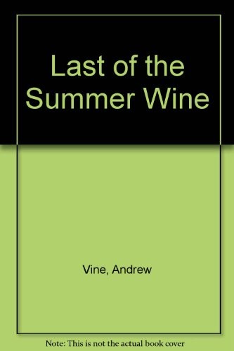 Last Of The Summer Wine