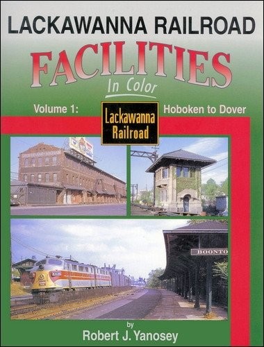 Lackawanna Railroad Facilities in Color