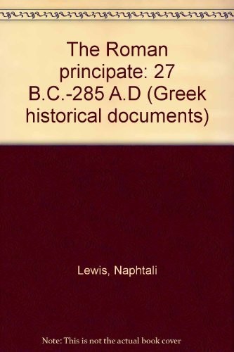 The Roman Principate, 27 B.C.-285 A.D.