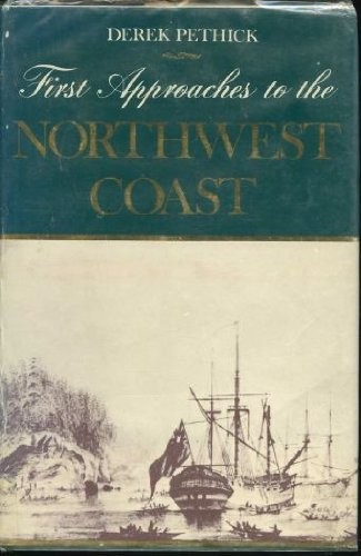 First Approaches to the North-West Coast