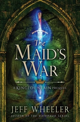 The Maid's War (Kingfountain)