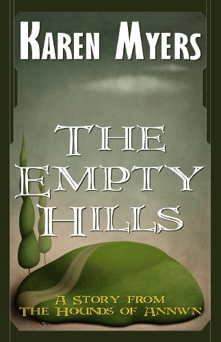 The Empty Hills - A Virginian in Elfland (The Hounds of Annwn short stories Book 5)