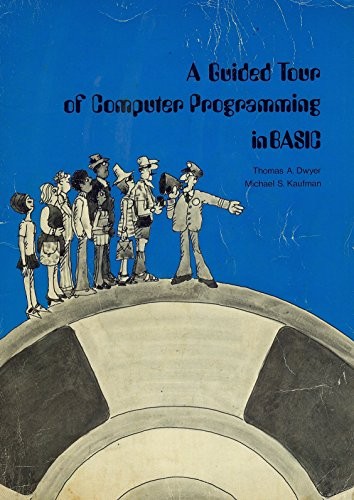 A Guided Tour of Computer Programming in BASIC