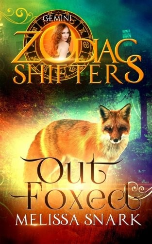 Out Foxed: A Zodiac Shifters Book: Gemini