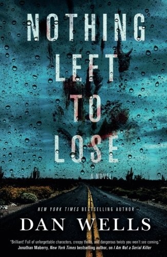 Nothing Left to Lose: A Novel (John Cleaver)
