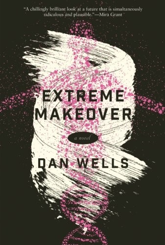 Extreme Makeover: A Novel