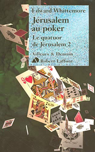 Le Quatuor de Jérusalem, Tome 2 : Jérusalem au poker