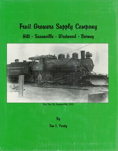 Fruit Growers Supply Company -- Hilt, Susanville, Westwood, Burney
