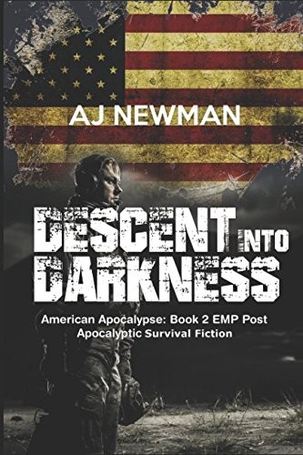 Descent Into Darkness: American Apocalypse Book 2