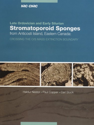 Late Ordovician and Early Silurian Stromatoporoid Sponges from Anticosti Island, Eastern Canada