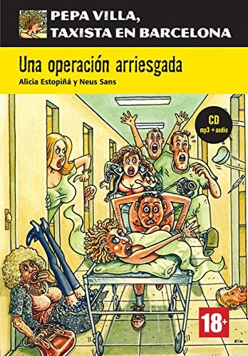 Pepa Villa, Taxista En Barcelona: Una Operación Arriesgada + CD (Nivel B1)