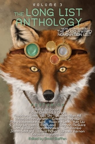 The Long List Anthology Volume 3: More Stories From the Hugo Award Nomination List (The Long List Anthology Series)