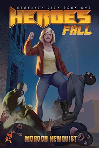 Heroes Fall: A Heroes Unleashed Novel