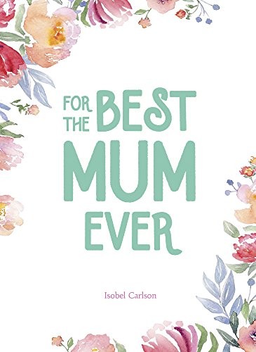 For the Best Mum Ever