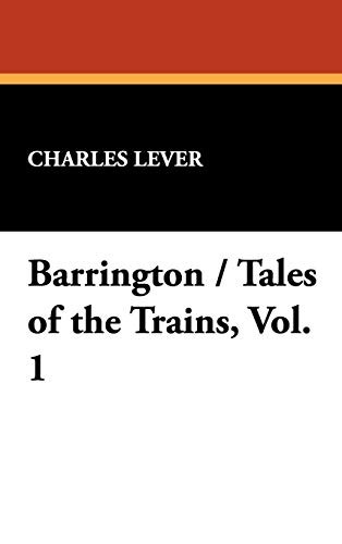Barrington / Tales of the Trains, Vol. 1