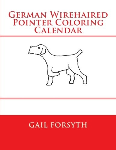 German Wirehaired Pointer Coloring Calendar