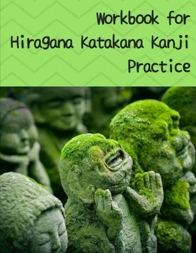 Workbook for Hiragana Katakana Kanji Practice: Laughing jizo statues covered in moss design genkoyoushi paper for Japanese calligraphy practice