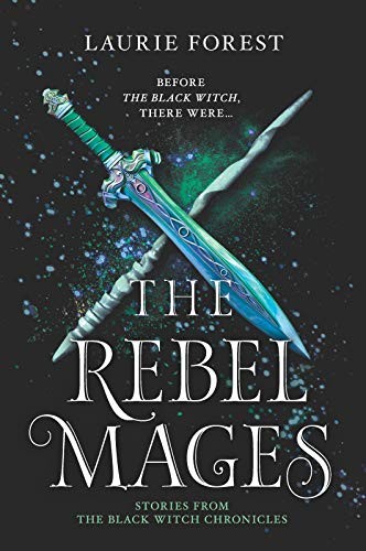 The Rebel Mages: A 2-in-1 Collection