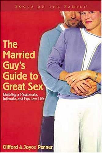 The Married Guy's Guide to Great Sex
