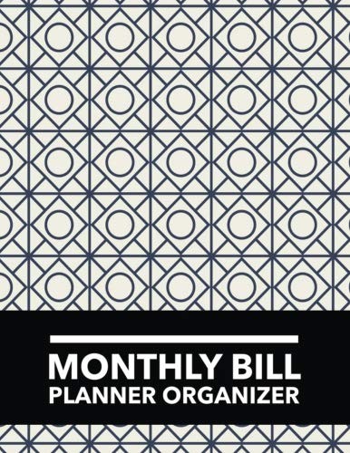 Monthly Bill Planner Organizer: Vintage Design Budget Planner for your Financial Life With Calendar 2018-2019 Beginner's Guide to Personal Money Budget Planner and Bill Tracker
