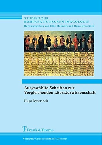 Ausgewählte Schriften zur Vergleichenden Literaturwissenschaft (German Edition)