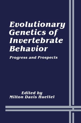 Evolutionary Genetics of Invertebrate Behavior: Progress and Prospects
