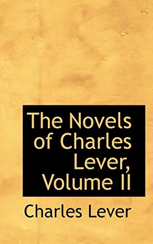 The Novels of Charles Lever, Volume II