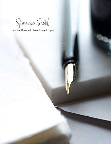 Spencerian Script: Practice Book with French-ruled Paper