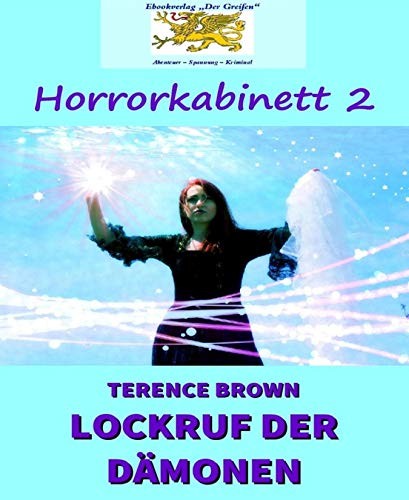 Lockruf der Dämonen: Horrorkabinett 2 (German Edition)