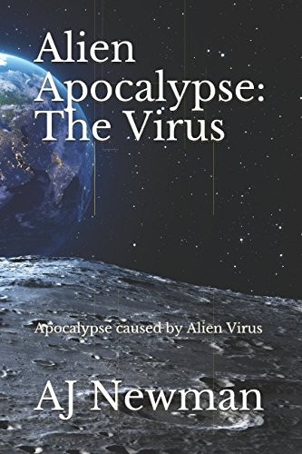 Alien Apocalypse: The Virus