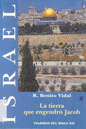 Israel, La Tierra Que Engendro Jacob