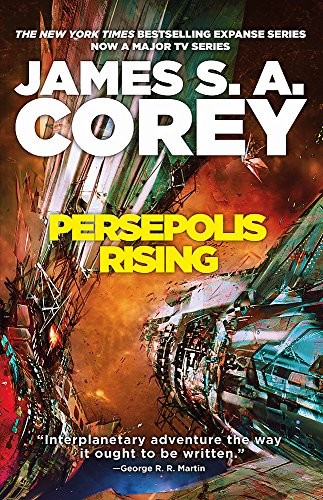 Persepolis Rising: Book 7 of the Expanse (now a major TV series on Netflix)