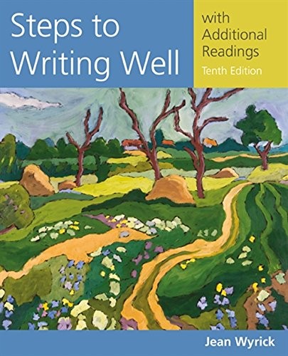 Steps to Writing Well with Additional Readings (Wyrick's Steps to Writing Well Series)