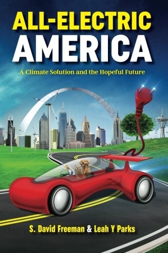All Electric America: A Climate Solution and the Hopeful Future