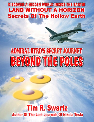 Admiral Byrd's secret journey beyond the poles