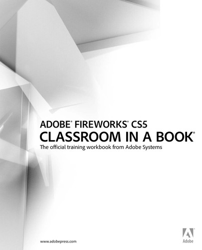 Adobe Fireworks CS5 Classroom in a Book