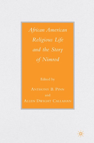 African American Religious Life and the Story of Nimrod