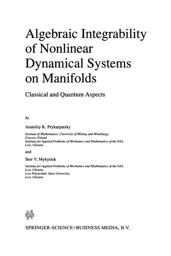 Algebraic Integrability of Nonlinear Dynamical Systems on Manifolds
