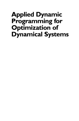 Applied Dynamic Programming for Optimization of Dynamical Systems