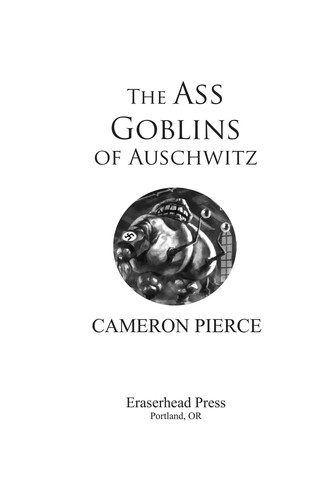 The Ass Goblins of Auschwitz